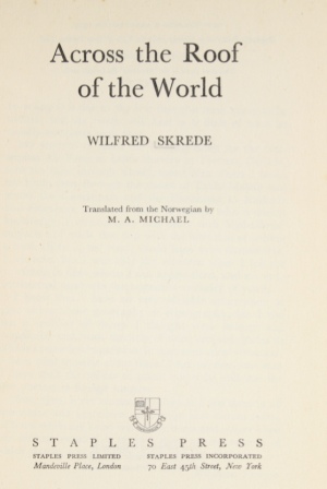 Across the roof of the world by Wilfred Skrede