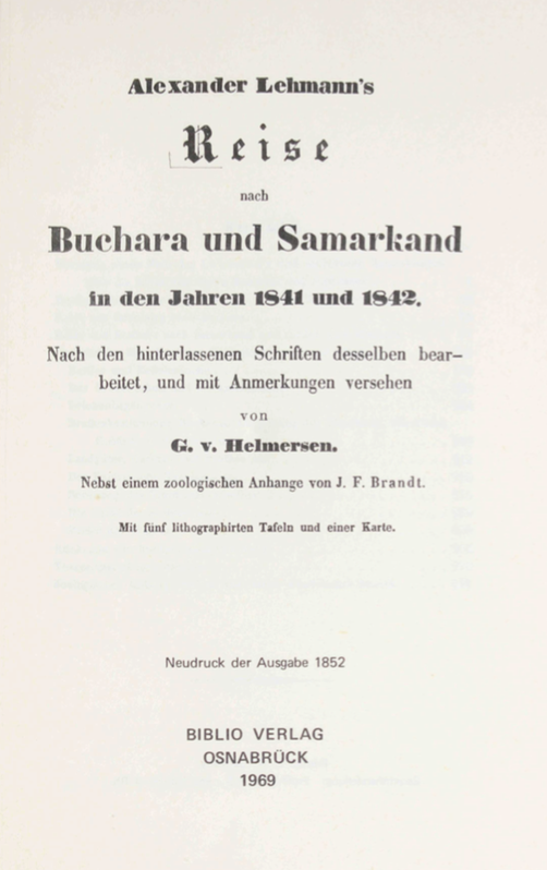 Alexander Lehmann’s Reise nach Buchara und Samarkand in den Jahren 1841 und 1842 Helmersen, G. v.