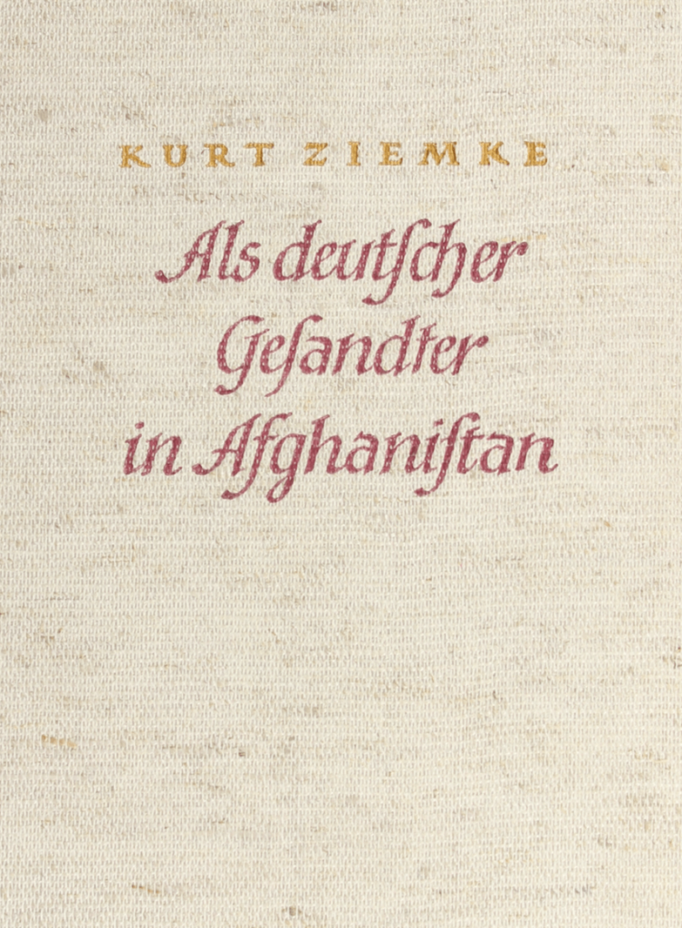 Als deutscher Gesandter in Afghanistan by Kurt Ziemke